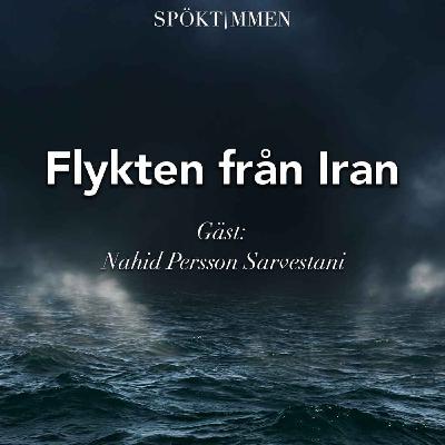 Flykten från Iran – Gäst: Nahid Persson Sarvestani