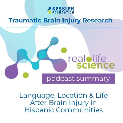 Language, Location & Life After Brain Injury in Hispanic Communities
