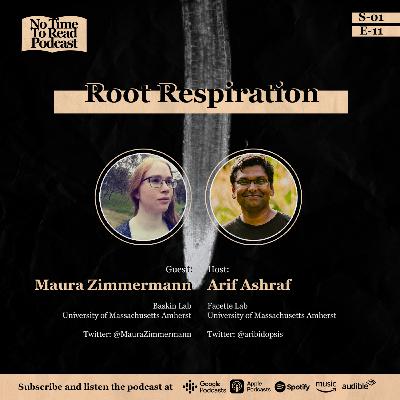 S1E11 | Maura Zimmermann | Root Respiration S1E11 | Maura Zimmermann | Root Respiration