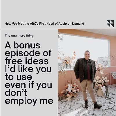 The bonus episode with all the ideas