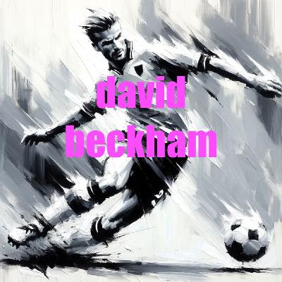 David Beckham: Knighted, Minted, and Unstoppable at 50
