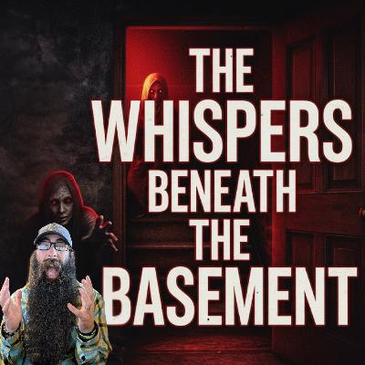 The Basement Secret: HAUNTING CHILDHOOD WHISPERS | Tales of the Beard