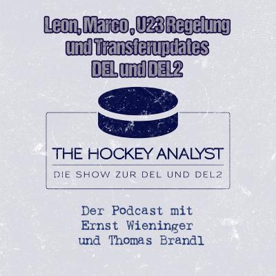 S2 #41: Leon, Marco, U23 Regelung und Transferupdates DEL und DEL2 S2 #41: Leon, Marco, U23 Regelung und Transferupdates DEL und DEL2