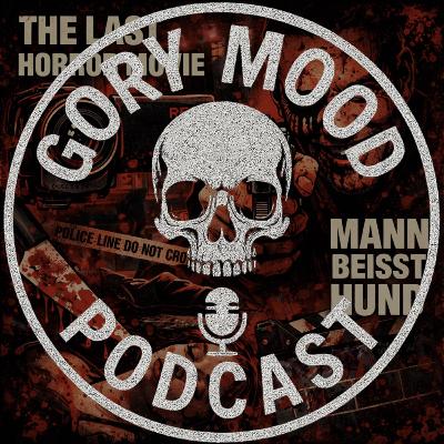 Ep. 11: Mann beißt Hund / The last horror movie