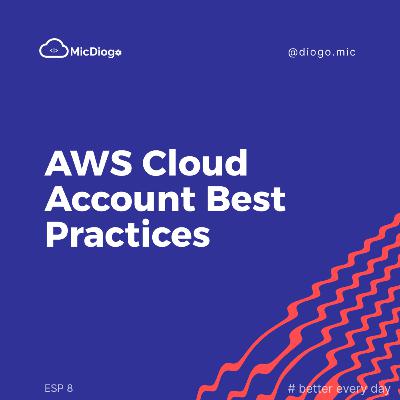 AWS Cloud Account Best Practices for Beginners and Beyond