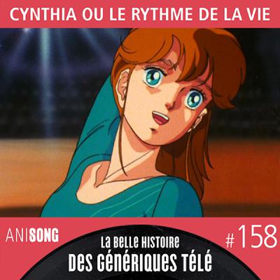 La Belle Histoire des Génériques Télé #158 | Cynthia ou le rythme de la vie