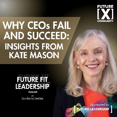 Why CEO's Fail and Succeed: Insights from Kate Mason