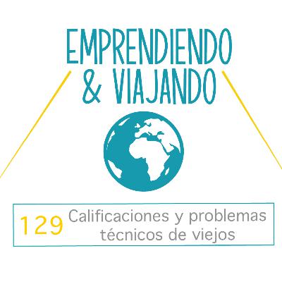 130 - Calificaciones y problemas técnicos de viejos