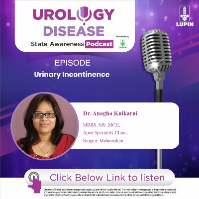 Urinary incontinence | Dr. Anagha Kulkarni