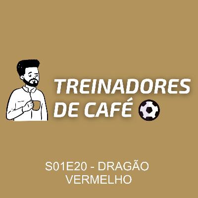Treinadores de Café | S01E20 - DRAGÃO VERMELHO