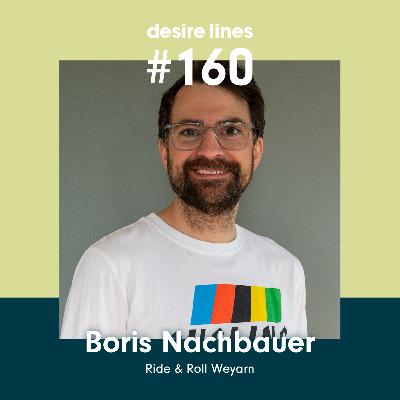 #160: Boris Nachbauer (Ride & Roll) I Wie kann ich MTB-Infrastruktur als Community-Projekt erstellen?