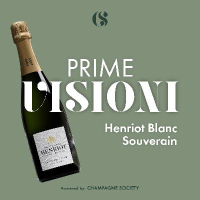 Prime Visioni - Henriot Blanc Souverain Prime Visioni - Henriot Blanc Souverain