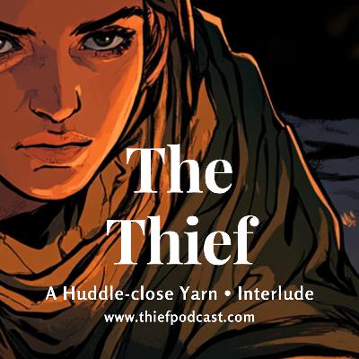 A Huddle-close Yarn • An Interlude