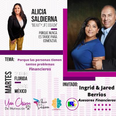 Ingrid Berrios ¿por que las personas tienen tantos problemas financieros?