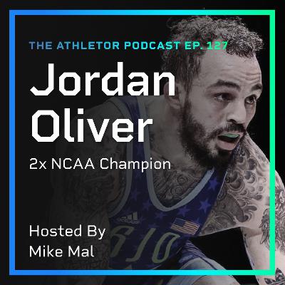 Ep. 127 - Jordan Oliver