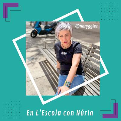 En L'Escola con Núria #232