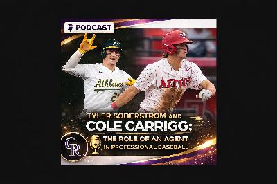 Tyler Soderstrom and Cole Carrigg: The Role of an Agent in Professional Baseball Tyler Soderstrom and Cole Carrigg: The Role of an Agent in Professional Baseball