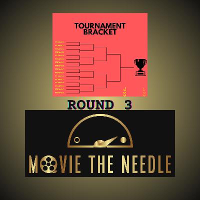 Movie Tournament - Round 3 Movie Tournament - Round 3