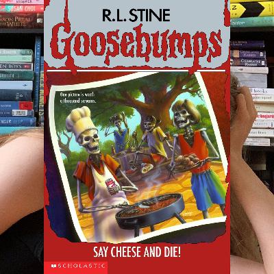 Goosebumps: Say Cheese and DIE! Goosebumps: Say Cheese and DIE!