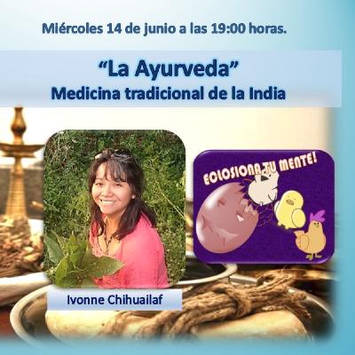 N° 7 - Eclosiona Tu Mente 14062017 - "MEDICINA AYURVEDA"