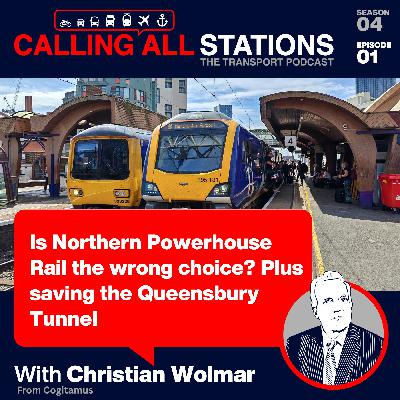 4/1 Is Northern Powerhouse Rail the wrong choice? Plus saving the Queensbury Tunnel