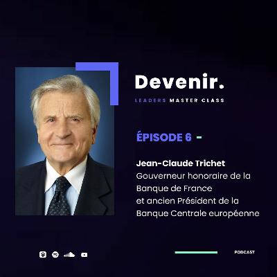 Jean Claude Trichet, Gouverneur honoraire de la Banque de France et ancien Président de la BCE Jean Claude Trichet, Gouverneur honoraire de la Banque de France et ancien Président de la BCE