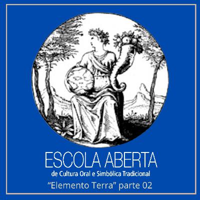 Escola Aberta - Elemento Terra Escola Aberta - Elemento Terra