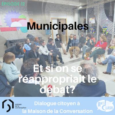 Municipales - Et si on se réappropriait le débat?