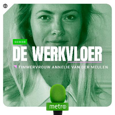 # 21 - Timmervrouw Annelie: 'Als vrouw in de bouw ben je toch anders' # 21 - Timmervrouw Annelie: 'Als vrouw in de bouw ben je toch anders'