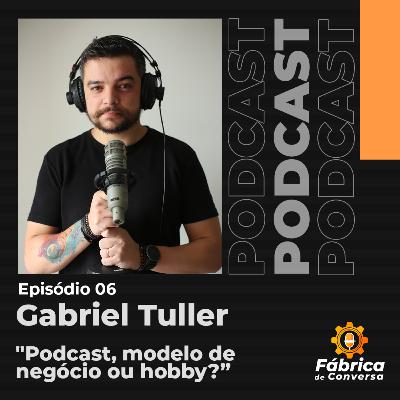 Podcast modelo de negócio ou hobby?