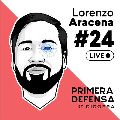 S2 Ep24: Lorenzo Aracena - Construyendo y escalando tu equipo de ciberseguridad - LIVE