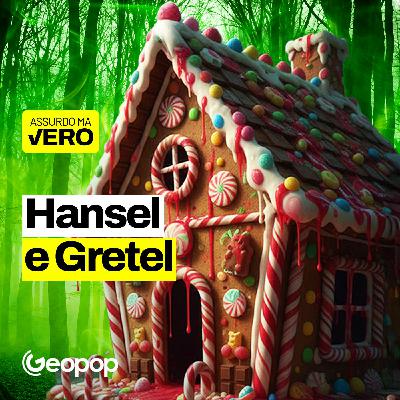 297 - La vera storia di Hansel e Gretel scoperta da un archeologo tedesco: erano due assassini