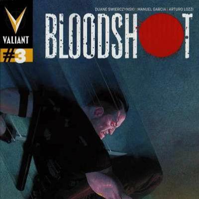 Episode 324 - Bloodshot #3 Tie-in