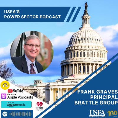 USEA Power Sector Podcast Episode 189: Brattle Group Principal Frank Graves USEA Power Sector Podcast Episode 189: Brattle Group Principal Frank Graves