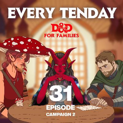 "Meanwhile" - Every Tenday D&D | Campaign 2, Episode 31