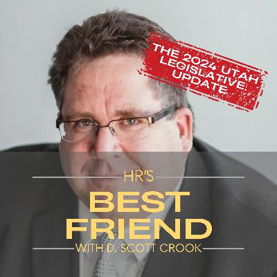2024 Utah Employment Law Legislation Updates - HR's Best Friend 2024 Utah Employment Law Legislation Updates - HR's Best Friend