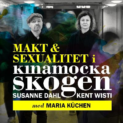 Makt och sexualitet i Kinamockaskogen med Maria Küchen