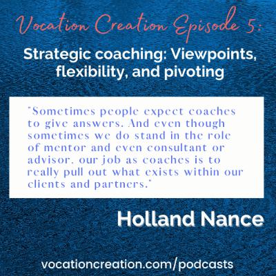 Strategic coaching: Viewpoints, flexibility, and pivoting with Holland Nance