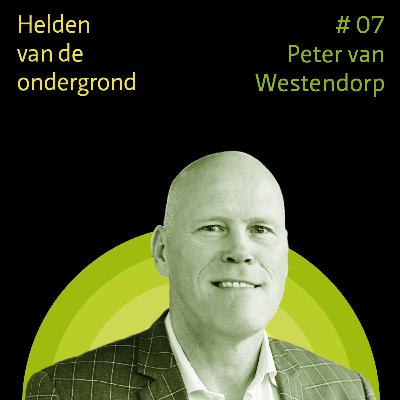 #07 De afzinkcommandant. Met Peter van Westendorp - Helden van de ondergrond #07 De afzinkcommandant. Met Peter van Westendorp - Helden van de ondergrond