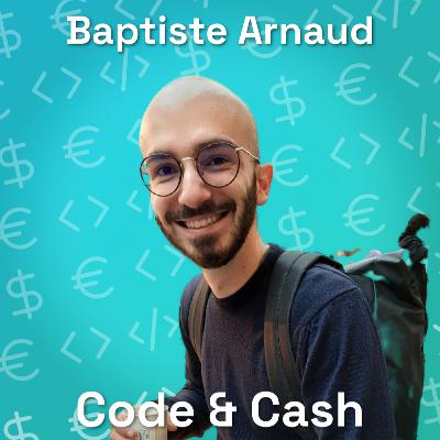 D'un Side Project à un Business qui lui génère 50'000$ / mois TOTALEMENT SEUL - #6 Baptiste Arnaud