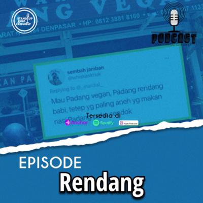 Episode. Rendang Episode. Rendang