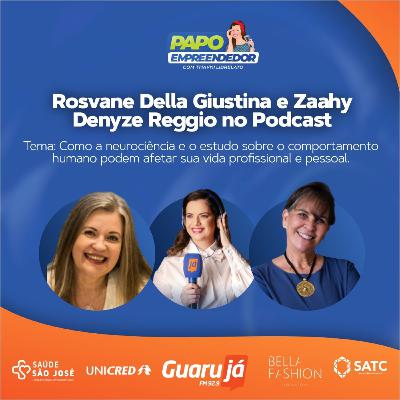 Papo Empreendedor EP: 148 - Thayni Librelato conversa com Rosvane Della Giustina e Zaahy Denyze Reggio.