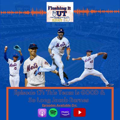 Episode 17: This Team Is GOOD and So Long Jacob Barnes