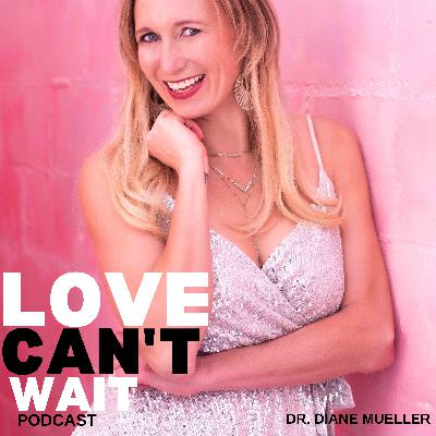 Love Can't Wait: Episode #279 - Why She Don't Want Sex? The REAL Reason Your Girl Don't Want It Anymore w/Dr. Diane Mueller