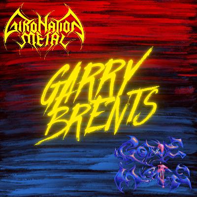 100//Garry Brents//Gonemage//Memorrhage//Cara Neir & More