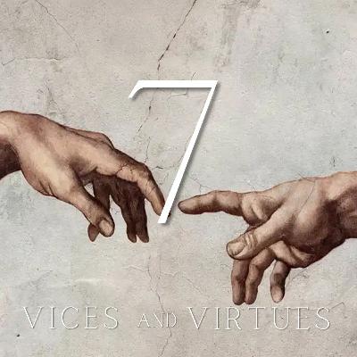 Vices & Virtues  Sloth Diligence Kate Wallis