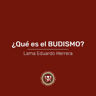 Camino Interior - Episodio #1: ¿Qué es el Budismo?