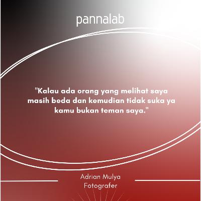Ep.012 Fotografi sebagai Medium Advokasi bersama Adrian Mulya