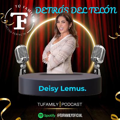 Detrás Del Telón Con Deisy Lemus