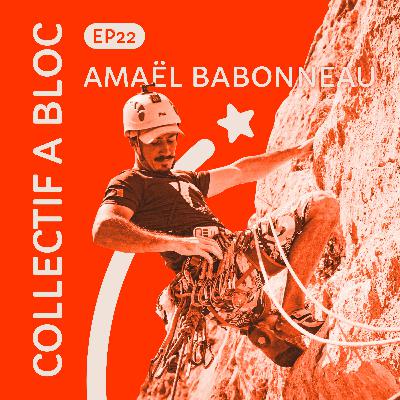 #22 Amaël Babonneau : fondateur du collectif A BLOC